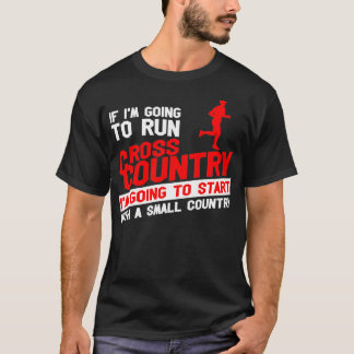 Cross Country Running Gift I XC Run Runner 6 T Shirt