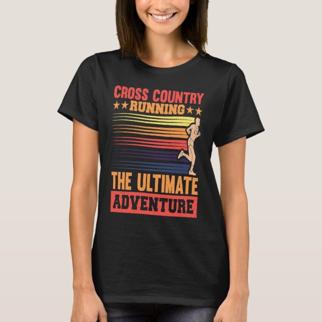 Cross Country running, the ultimate adventure T Shirt (Framsida)