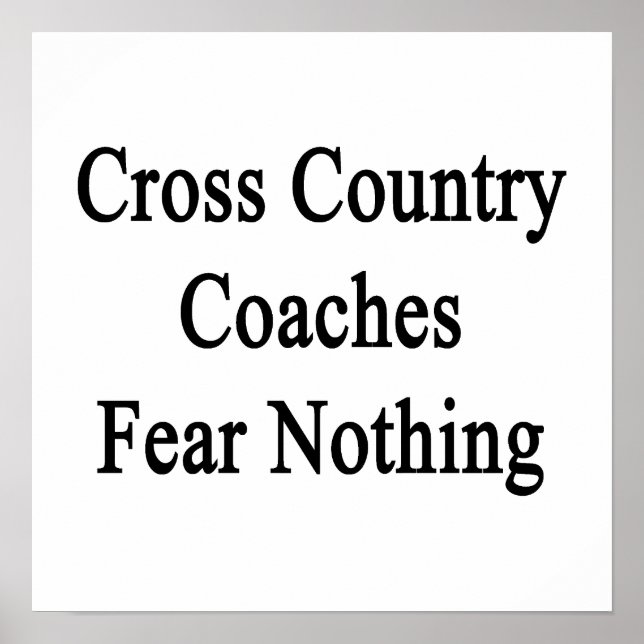 Crossa country långfärdsbussar fruktar ingenting poster (Framsidan)