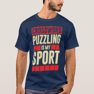 Crossword Puzzling är min sport T Shirt
