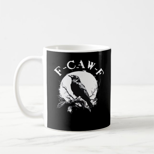 Crow F-Caw-F Funny Bird Aesthetic Casual Kaffemugg (Vänster)