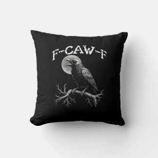 Crow F-Caw-F Funny Bird Crow Humor Creative Casual Kudde