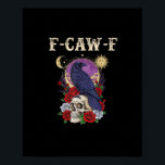 Crow F-Caw-F Funny Bird Moon Gothic Adult Humor Vi Poster<br><div class="desc">Crow F-Caw-F Funny Bird Moon Gothic Adult Humor Vintage Style: A vintage gothic crow design mixing adult humor and moonlit art. Perfect for spooky season outfits. Classic,  dark,  and funny.</div>
