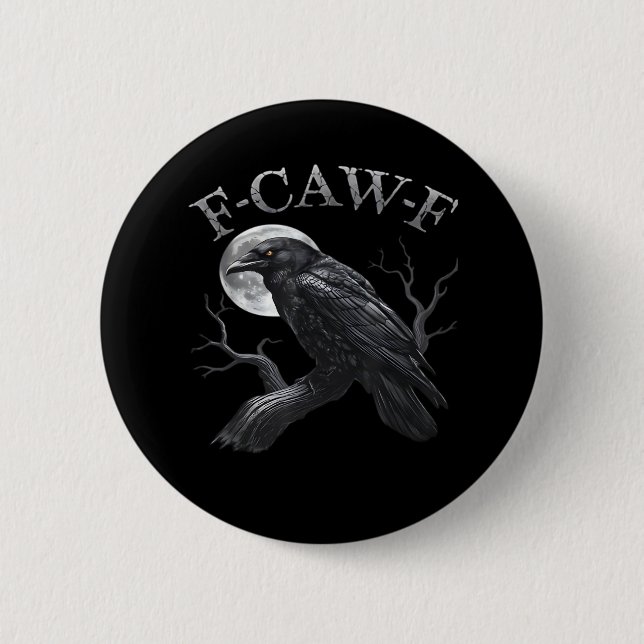Crow F-Caw-F Funny Bird Moon Retro Classic Knapp (Framsida)
