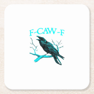 Crow F-Caw-F Funny Bird Retro Underlägg Papper Kvadrat