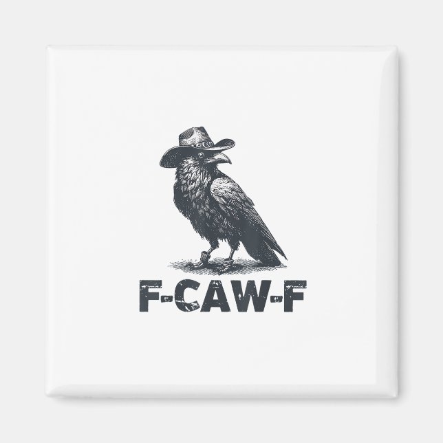 Crow F-Caw-F Retro Crow-älskare Magnet (Framsidan)