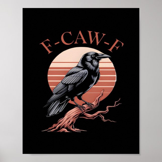 Crow Gothic Funny F-Caw-F Humor Classic Style Poster (Framsidan)