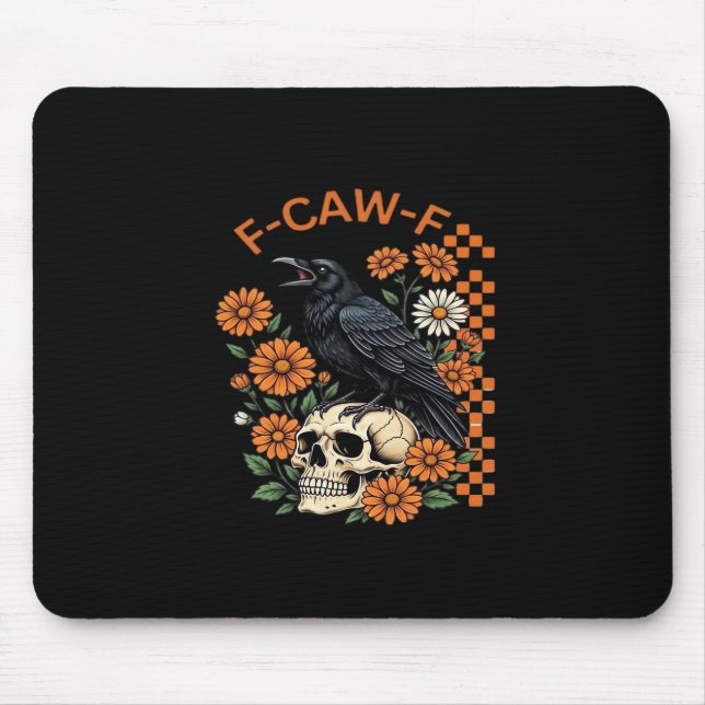 Crow Raven F-Caw-F Funny Halloween Gothic Creative Musmatta (Framsidan)