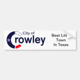 Crowley, Texas Bumper Sticker Bildekal