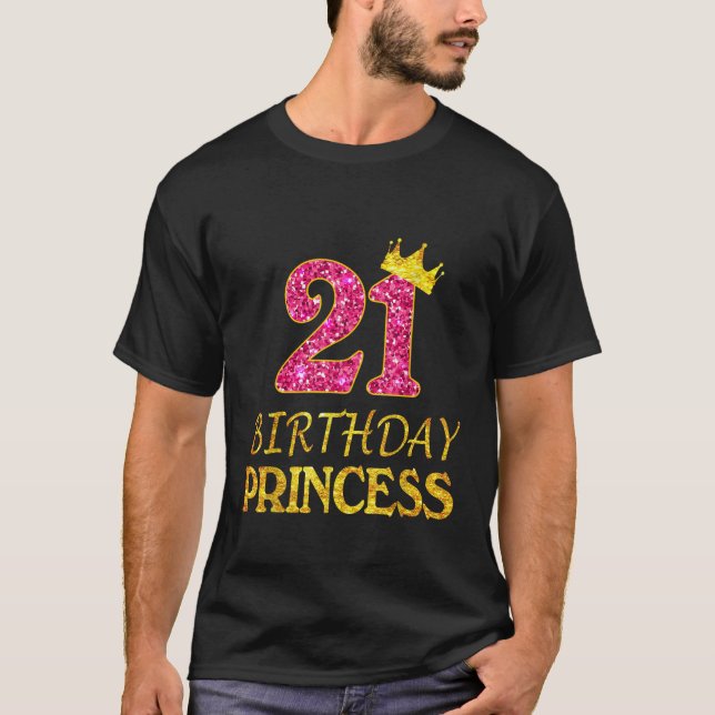 Crown 21st Birthday Princess Girl 21 Years Old 21s T Shirt (Framsida)