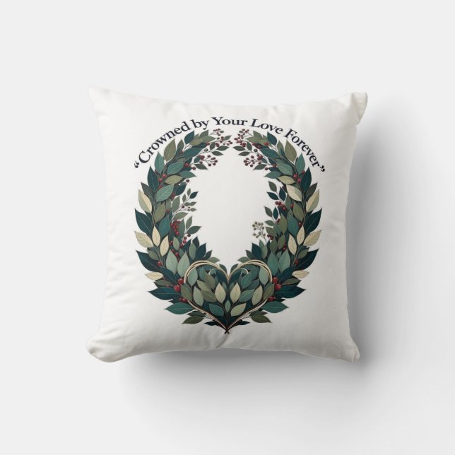 Crowned by Your Love Forever Laurel Wreath T-Shirt Kudde (Framsida)
