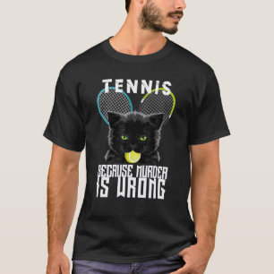 Crtennis Ochet för att mordet är fel på Lag L T Shirt
