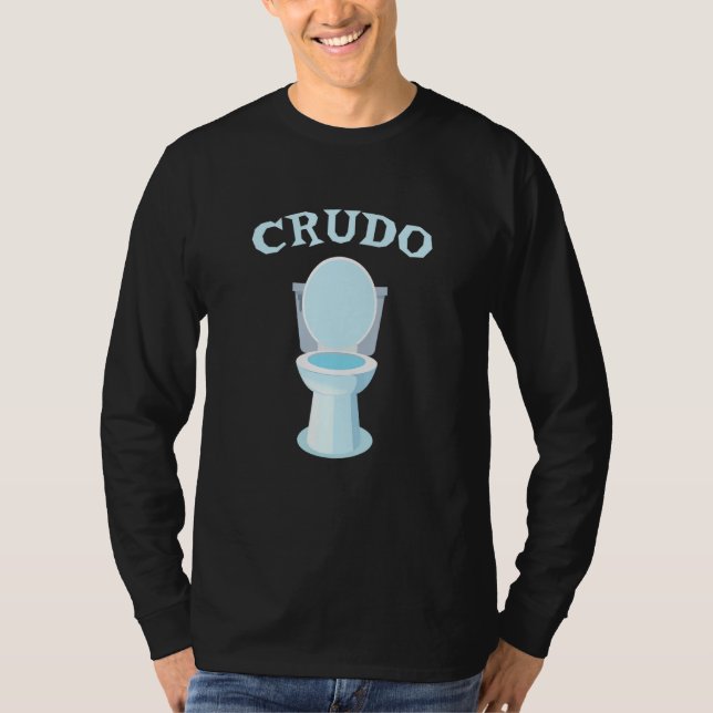 Crudo och Toilet T Shirt (Framsida)