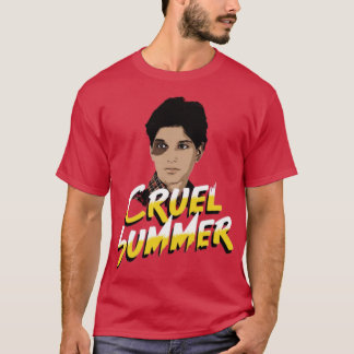Cruel Summer T Shirt