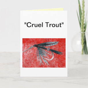 "Cruel Trout"-gratulationskort "Black Gnat" Kort