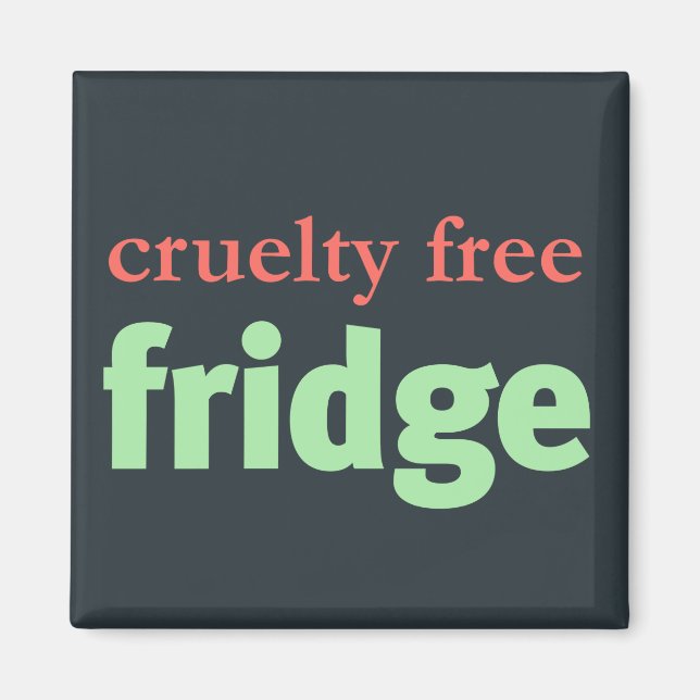 Cruelty Free Fridge Magnet (Framsidan)