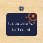 Cruise Calories Stateroom Funny Cruise Door Magnet<br><div class="desc">Den här designen har skapats genom digital grafik. Det kan vara personlig i området att tillhandahålla eller anpassa genom att klicka för att anpassa ytterligare alternativ och ändra namn, initialer eller ord. Du kan också ändra texten färg och stil eller ta bort texten för en bilddesign. Kontakta mig på colorflowcreations@gmail.com...</div>