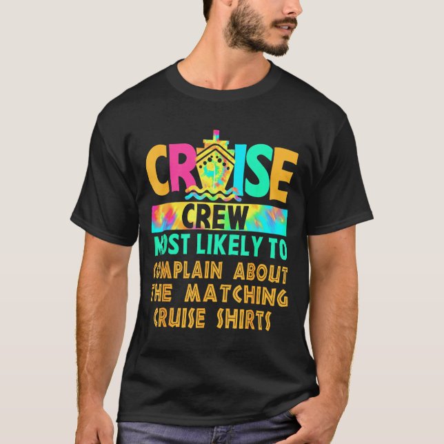 Cruise Crew Most Likely To Complain About Matching T Shirt (Framsida)
