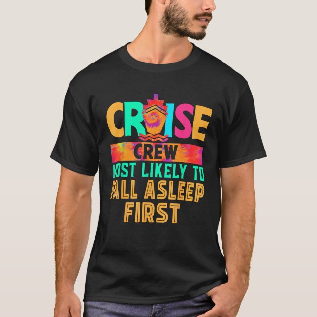 Cruise Crew Most Likely to Fall Asleep First Hippi T Shirt (Framsida)