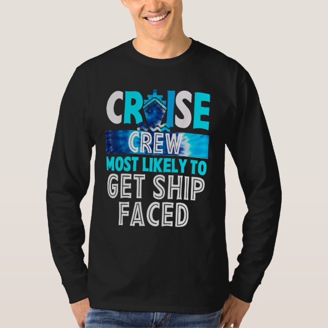 Cruise Crew Most Likely To Get ship faced Blue Tie T Shirt (Framsida)