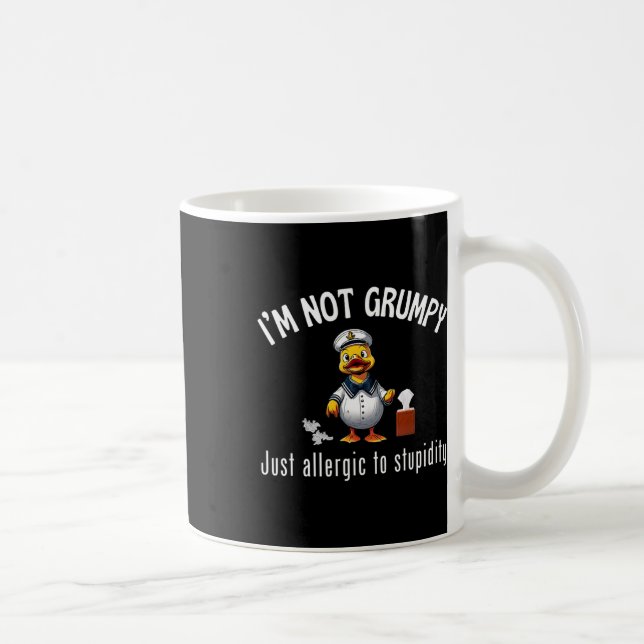 Cruise Ducks I’m Not Grumpy Just Allergic To Stupi Kaffemugg (Höger)