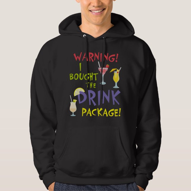 Cruise Funny Graphic Warning I Bought the Drink Pa Hoodie (Framsida)