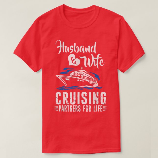 Cruise Make & Wife Cruising Partners for Life T Shirt (Design framsida)