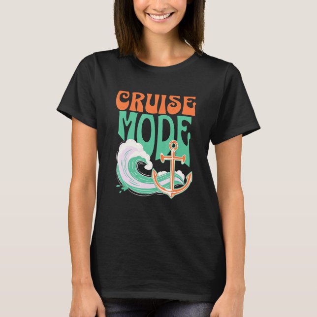 Cruise Mode Surfing Lovers Funny Family Vacation C T Shirt (Framsida)