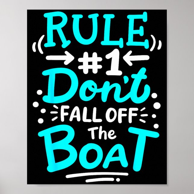 Cruise Rule #1 Don't Fall Off The Boat  Poster (Framsidan)