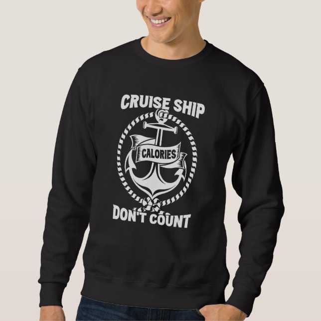 Cruise Ship Calories Don t Count  Vacation Cruise  Lång Ärmad Tröja (Framsida)