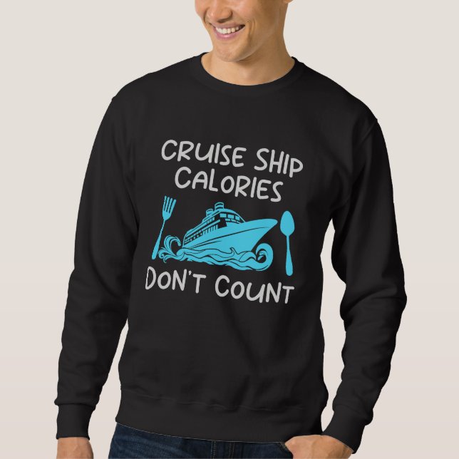 Cruise Ship Calories Don't Count Cruise Fun Design Lång Ärmad Tröja (Framsida)