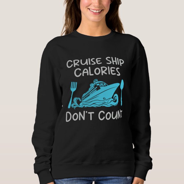 Cruise Ship Calories Don't Count Cruise Fun Design T Shirt (Framsida)