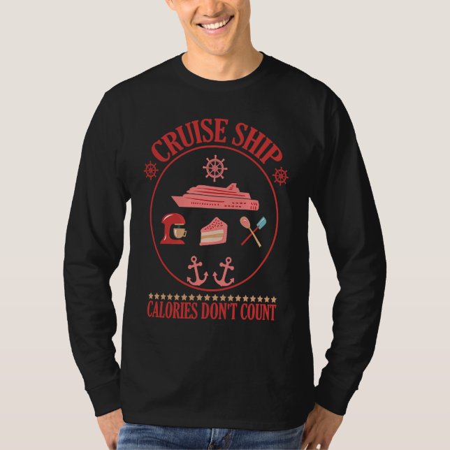 Cruise Ship Calories Don't Count Cruise Fun Design T Shirt (Framsida)