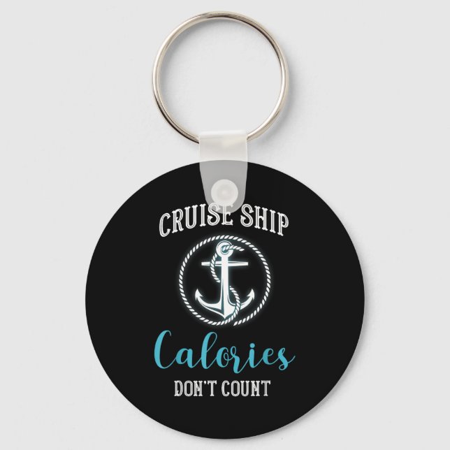 Cruise Ship Calories Don't Count,cruise Vibes Love Nyckelring (Framsida)