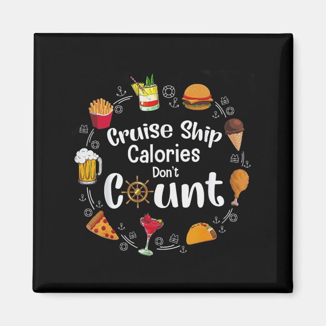 Cruise Ship Calories Don't Count  Magnet (Framsidan)