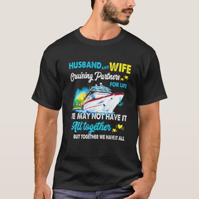 Cruise Ship Gift Husband And Wife Cruising Partner T Shirt (Framsida)