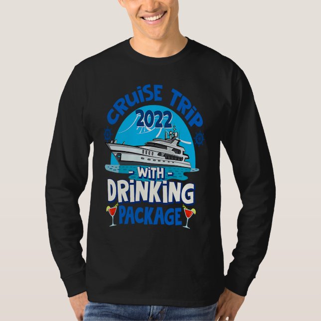 Cruise Squad 2022  Cruise Trip  Drinking Package T Shirt (Framsida)