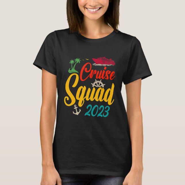 Cruise Squad 2023 Family Matching Group Squad Quot T Shirt (Framsida)