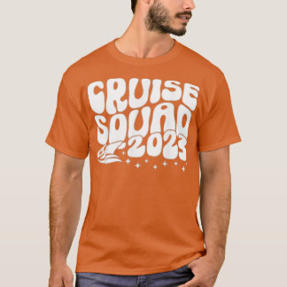 Cruise Squad 2023 Sommar Vacation Family Friend el T Shirt