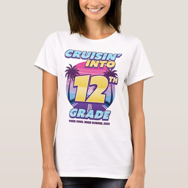 Cruisin’ Back to School 12th Grade Girl's T Shirt (Framsida)