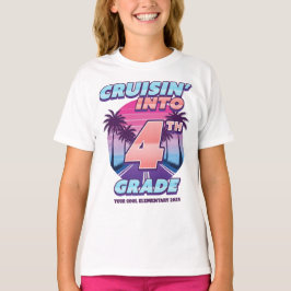 Cruisin’ Back to School 4th Grade Girl's T Shirt