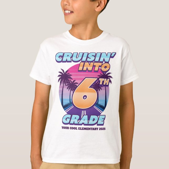 Cruisin’ Back to School 6th Grade T Shirt (Framsida)