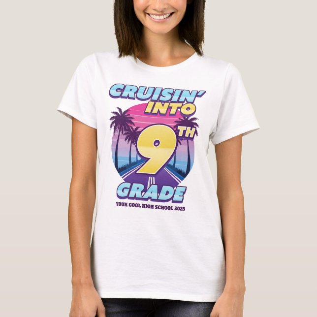 Cruisin’ Back to School 9th Grade Girl's T Shirt (Framsida)