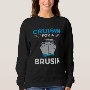 Cruisin for a Brusin Boat Boating Yacht Cruise T Shirt