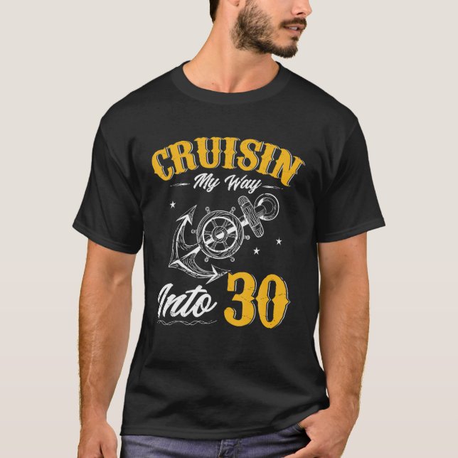 Cruisin My way in to 30 Funny 30års födelsedag Cru T Shirt (Framsida)