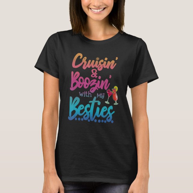 Cruisin och Bozin med mina bestis T Shirt (Framsida)