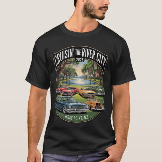 Cruisin The River City 2025 Moss Point MS Classic T Shirt