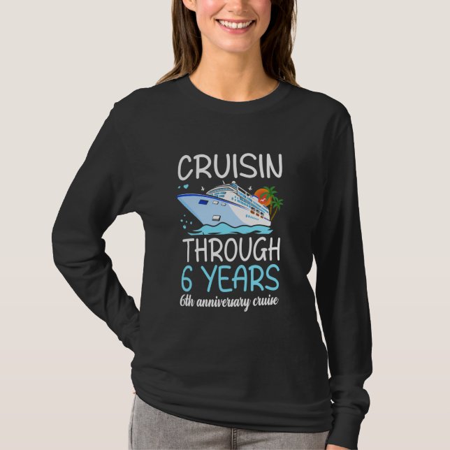Cruisin till och med 6 år 6e Bröllop-årsdagen Cr T Shirt (Framsida)