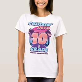 Cruisin' Tillbaka till skolan 10:e klass tjej T Shirt