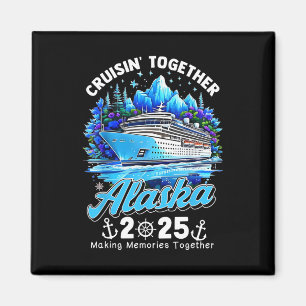 Cruisin' Together Alaska 2025 Alaska Kryssning Fam Magnet